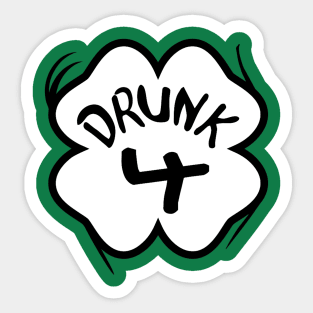 Drunk 4 St Pattys Day Green Tee Drinking Team Group Matching Sticker